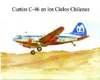 Curtiss C-46 en los Cielos Chilenos
